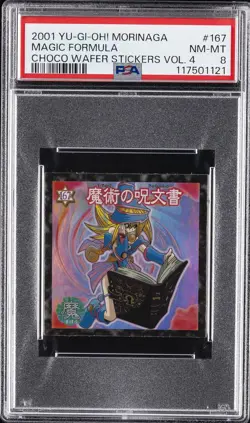 2001 YU-GI-OH! MORINAGA CHOCOLATE WAFER STICKERS VOL. 4 #167 MAGIC FORMULA PSA 8 - Image 1