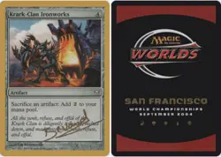 Krark-Clan Ironworks - Manuel Bevand - 2004 ~ Moderately Played World Championsh - Image 1
