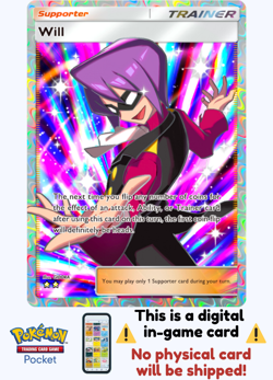[Not Physical] Pokemon TCG Pocket - Will Full Art ⭐⭐ - English - Image 1