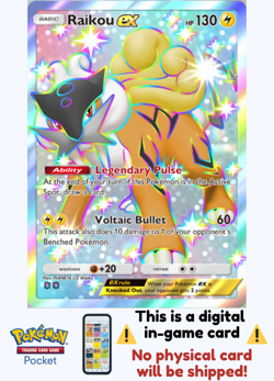 [Not Physical] Pokemon TCG Pocket - Raikou ex Shiny ⭐⭐ - English - Image 1