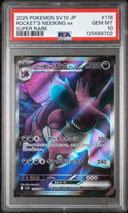 2025 POKEMON JPN SV10-GLORY OF TEAM ROCKET #116 TEAM ROCKET'S NIDOKING EX PSA 10 - Image 1