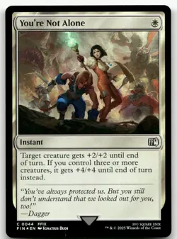 You're Not Alone #44 (Foil) (NM) Final Fantasy FIN Magic MTG - Image 1