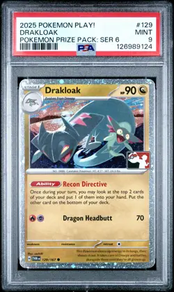 2025 POKEMON PLAY! POKEMON PRIZE PACK: SER 6 #129 DRAKLOAK PSA 9 - Image 1