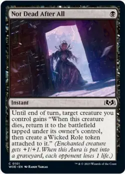 Not Dead After All (Foil, #101, NM) Wilds of Eldraine (WOE), MTG - Image 1