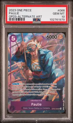 2023 ONE PIECE OP03-PILLARS OF STRENGTH ALTERNATE ART #066 PAULIE PSA 10 - Image 1