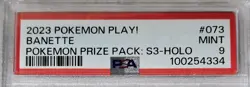2023 BANETTE Pokemon Play! Prize Pack Series 3 Holo 73 PSA 9 MINT - Image 3