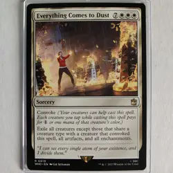 Everything Comes to Dust - NM - Doctor Who - MTG - Image 1