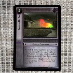 Decipher Drawing His Eye Fellowship Card Rare Foil 10R29 Lord of the Rings TCG - Image 1
