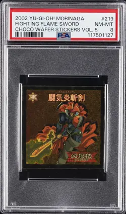 2002 YU-GI-OH! MORINAGA CHOCOLATE WAFER STICKERS #219 FIGHTING FLAME SWORD PSA 8 - Image 1