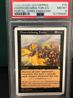 1999 MTG Magic the Gathering P3K Portal Three Kingdoms Overwhelming Forces PSA 8 - Image 1