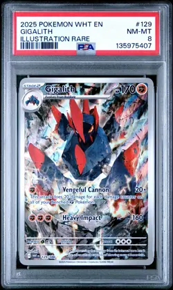 2025 POKEMON WHT EN-WHITE FLARE ILLUSTRATION RARE #129 GIGALITH PSA 8 - Image 1