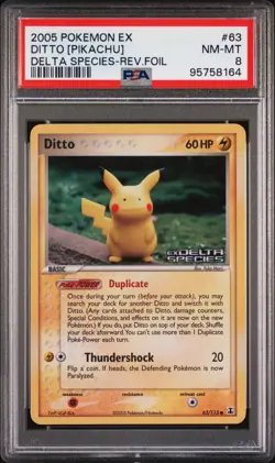2005 POKEMON EX DELTA SPECIES #63 DITTO [PIKACHU]-REVERSE FOIL PSA 8 LOW POP! - Image 1