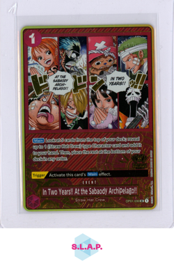 IN TWO YEARS!!AT THE SABAODY ARCHIPELAGO!! ONEPIECE OP01-030 2025 2ND ANN. JM EN - Image 1