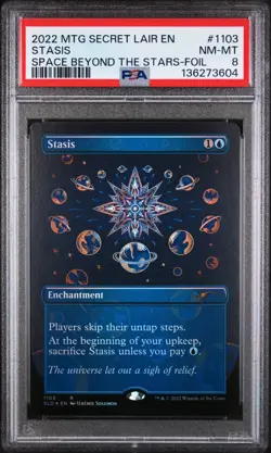 2022 MTG SECRET LAIR DROP THE SPACE BEYOND THE STARS-FOIL #1103 STASIS PSA 8 - Image 1