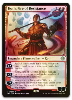 Koth, Fire of Resistance #138 (Foil) (NM) Phyrexia All Will Be One ONE Magic MTG - Image 1