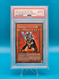 PSA 10 - 2004 Yu-Gi-Oh Promo, Obnoxious Celtic Guard, CT1-Incorrect Foil Error - Image 1
