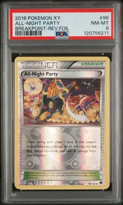 2016 POKEMON XY BREAKPOINT #96 ALL-NIGHT PARTY-REVERSE FOIL PSA 8 - Image 1