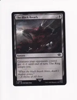 2023 MTG MAGIC THE GATHERING LORD OF THE RINGS THE BLACK BREATH (X) - Image 1