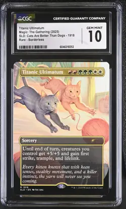 TITANIC ULTIMATUM Secret Lair Cats are Better CGC 10 MTG [Nostalgium] - Image 1
