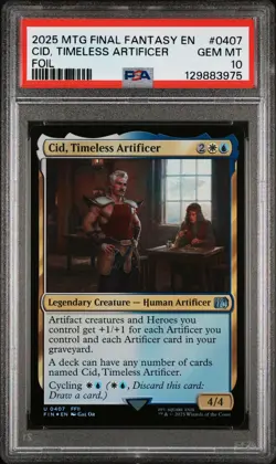 2025 MTG FINAL FANTASY FOIL #0407 CID TIMELESS ARTIFICER PSA 10 - Image 1