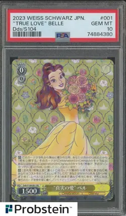 2023 Weiss Schwarz Jpn. Dds/S104 #001 True Love Belle PSA 10 GEM MINT - Image 1