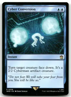 Cyber Conversion #38 (NM) Doctor Who WHO Magic MTG - Image 1
