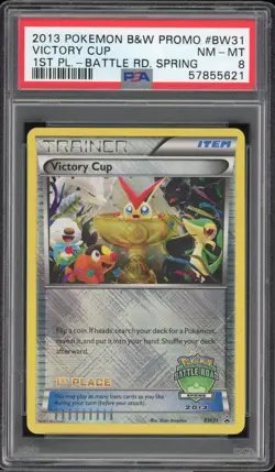 Victory Cup - 1st Place Spring Battle Road 2013 BW31 - PSA 8 - Image 1