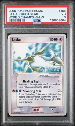 2006 POKEMON WORLD CHAMPIONSHIPS PROMO B-L-S #105 LATIAS-GOLD STAR PSA 3 - Image 1