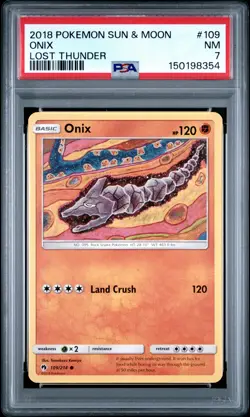 2018 POKEMON SUN & MOON LOST THUNDER #109 ONIX PSA 7 - Image 1