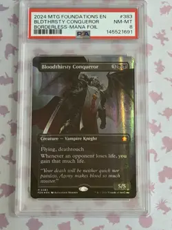 2024 MTG FOUNDATIONS BORDERLESS-MANA FOIL #383 BLOODTHIRSTY CONQUEROR PSA 8 - Image 1
