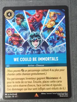 Carte LORCANA FR - Chapitre 6 162/204 We could be immortals - Rare non Foil Neuf - Image 1