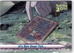 2000 Topps Pokemon The Movie 2000 #70 it's Not Over Yet... - Image 1