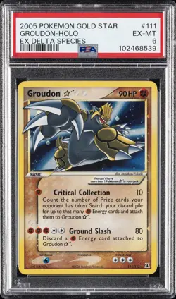 2005 POKEMON EX DELTA SPECIES GOLD STAR #111 GROUDON-HOLO PSA 6 - Image 1