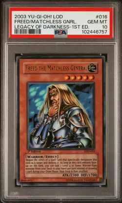 2003 YU-GI-OH! LOD-LEGACY OF DARKNESS #016 FREED THE MATCHLESS GENERAL PSA 10 - Image 1