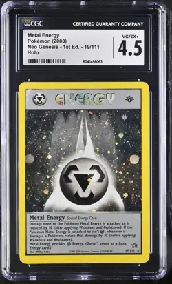 POKEMON 1St Edition Metal Energy 19/111 Neo Genesis Holo - CGC 4.5 - Image 1