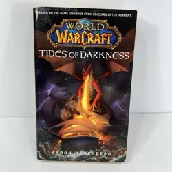 World of Warcraft Tides of Darkness Aaron Rosenberg 2007 Paperback Blizzard VGC+ - Image 1