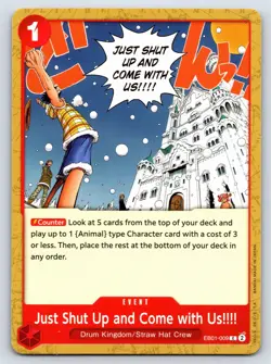 One Piece - EB01-009 Just Shut Up and Come with US!!!! - C - US Seller - Image 1