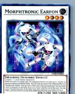 Morphtronic Earfon #OP20-EN009 Yugioh - Image 1
