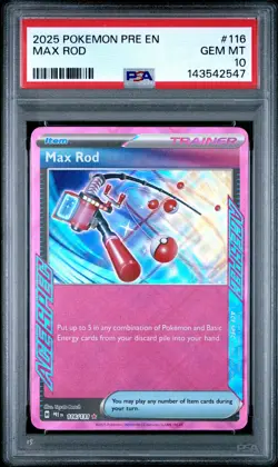 2025 POKEMON PRE EN-PRISMATIC EVOLUTIONS #116 MAX ROD PSA 10 - Image 1