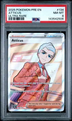 2025 POKEMON PRE EN-PRISMATIC EVOLUTIONS ULTRA RARE #134 ATTICUS PSA 8 - Image 1