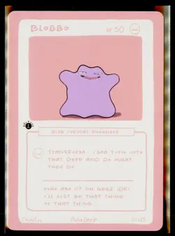 Blobbo (Ditto) 21/25 - 1st Edition Pokederp First Print Fan Art - Pokemon! - Image 1
