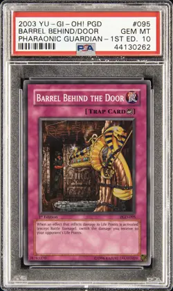 2003 YU-GI-OH! PGD-PHARAONIC GUARDIAN 1ST ED #095 BARREL BEHIND THE DOOR PSA 10 - Image 1