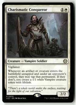 Charismatic Conqueror R 70 Non-Foil NM MTG Commander: The Lost Caverns of Ixalan - Image 1