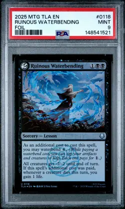 2025 MTG AVATAR: THE LAST AIRBENDER FOIL #0118 RUINOUS WATERBENDING PSA 9 - Image 1