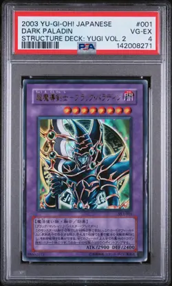 2003 YU-GI-OH! JAPANESE STRUCTURE DECK: YUGI VOLUME 2 #001 DARK PALADIN PSA 4 - Image 1