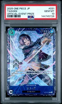 2025 ONE PIECE JAPANESE PROMOS OFFICIAL EVENT PRIZE #031 TASHIGI PSA 10 - Image 1
