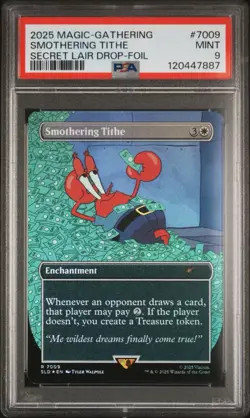 2025 MTG SECRET LAIR DROP SPONGEBOB SQUAREPANTS-FOIL 7009 SMOTHERING TITHE PSA 9 - Image 1