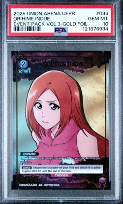 Union Arena Bleach Orihime Inoue Event Pack Gold Foil PSA 10 GEM MINT 💎 POP 2 - Image 1