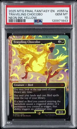 2025 MTG FINAL FANTASY #0551A TRAVELING CHOCOBO PSA 10 - Image 1