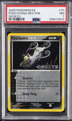 2005 POKEMON EX DEOXYS #70 POOCHYENA-REVERSE FOIL PSA 7 - Image 1